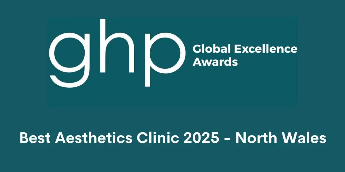 Best Aesthetics Clinic 2025 - North Wales - Global Healthcare & Pharmaceuticals Awards